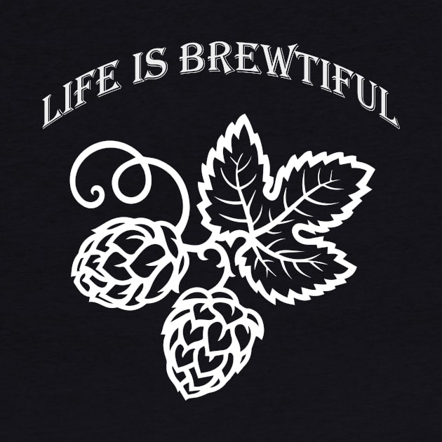 Life is Brewtiful by mn9